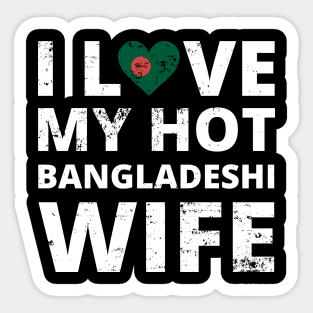 I Love My HOT Bangladeshi Wife VINTAGE Sticker